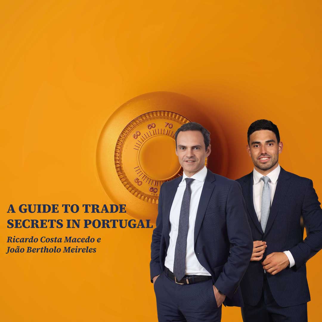 "A Guide to Trade Secrets in Portugal" | Caiado Guerreiro