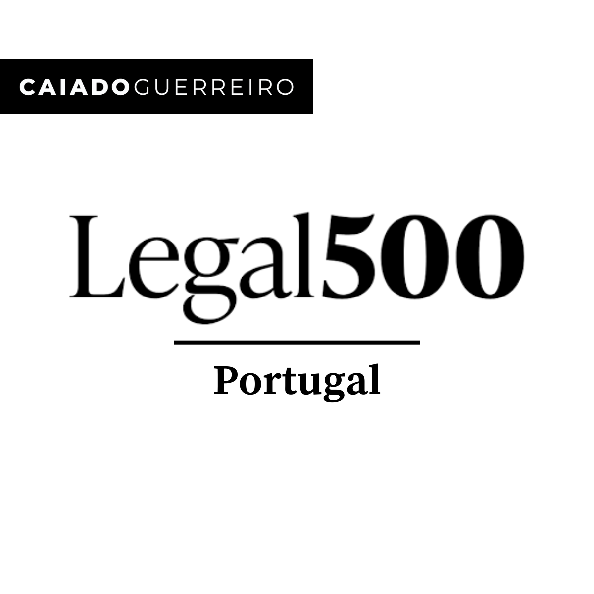 Legal 500 distingue Caiado Guerreiro em quatro áreas de prática ...