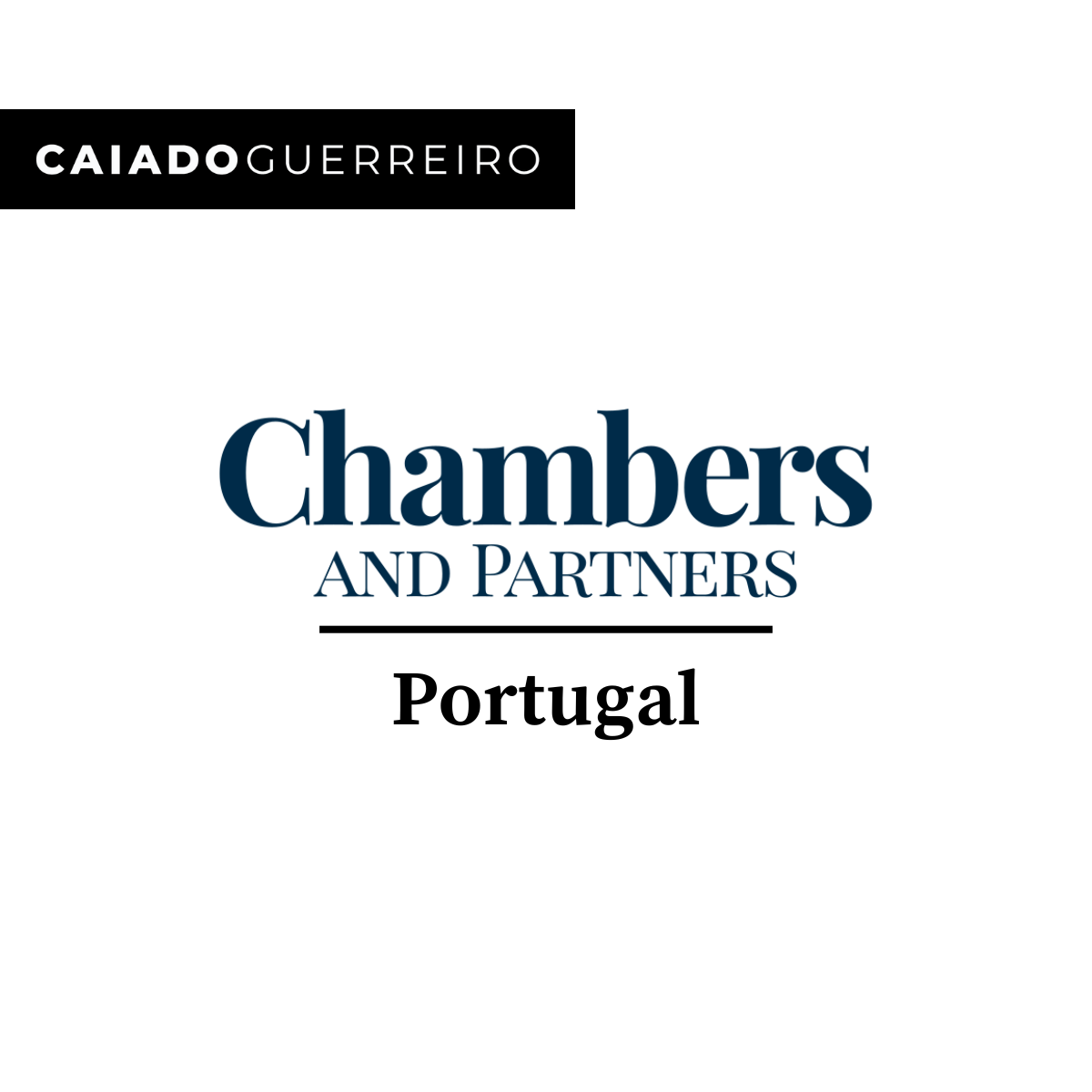 Chambers and Partners distinguishes Caiado Guerreiro | Caiado Guerreiro