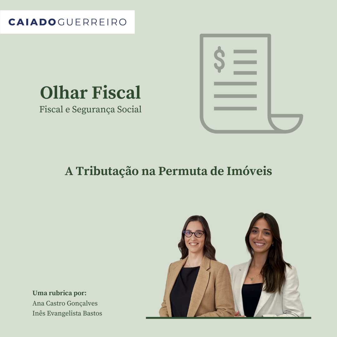 A Tributação na Permuta de Imóveis | Caiado Guerreiro