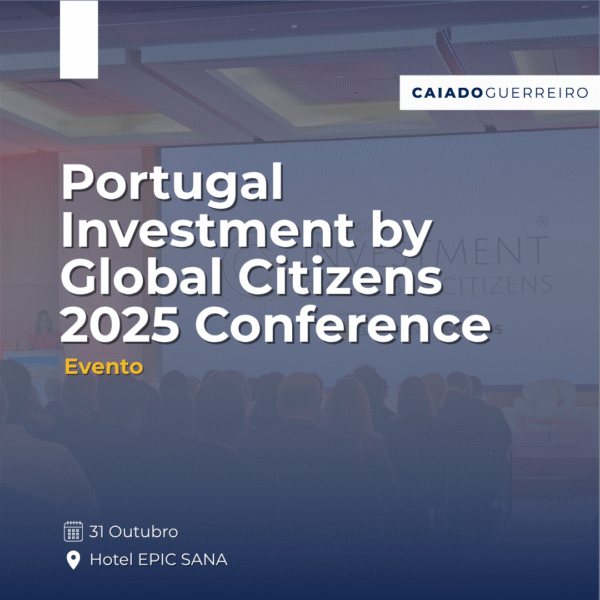 Portugal Investment by Global Citizens 2025 Conference