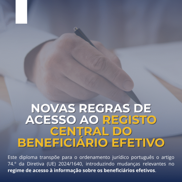 Novas Regras de Acesso ao Registo Central do Beneficiário Efetivo