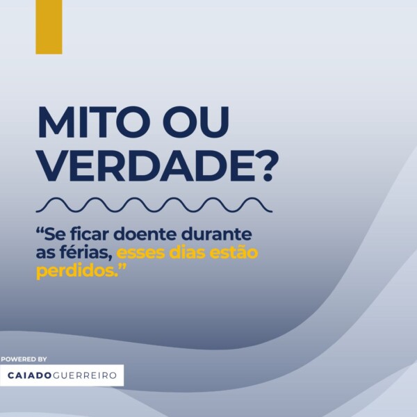 “Se ficar doente durante as férias, esses dias estão perdidos.”